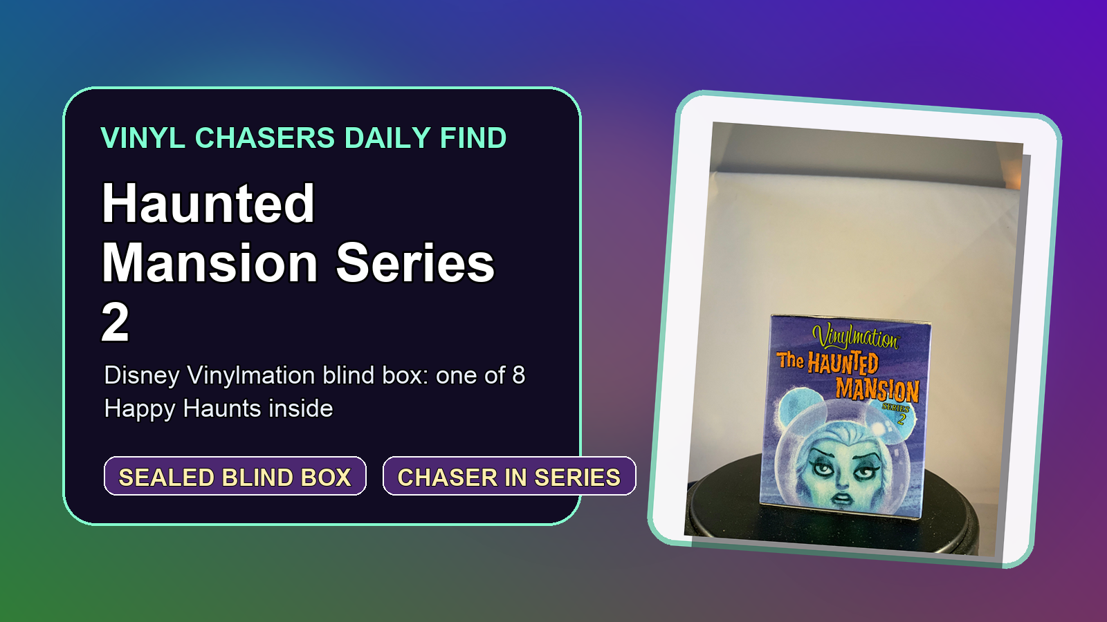 Disney Vinylmation: The Haunted Mansion Series 2 Rare Chaser Pull Collector Guide