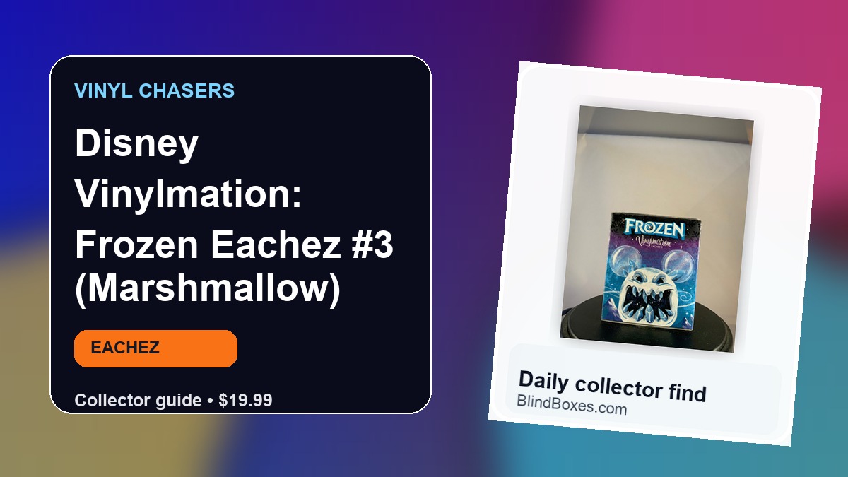 Disney Vinylmation: Frozen Eachez #3 (Marshmallow): Sealed Blind Box Collector Guide