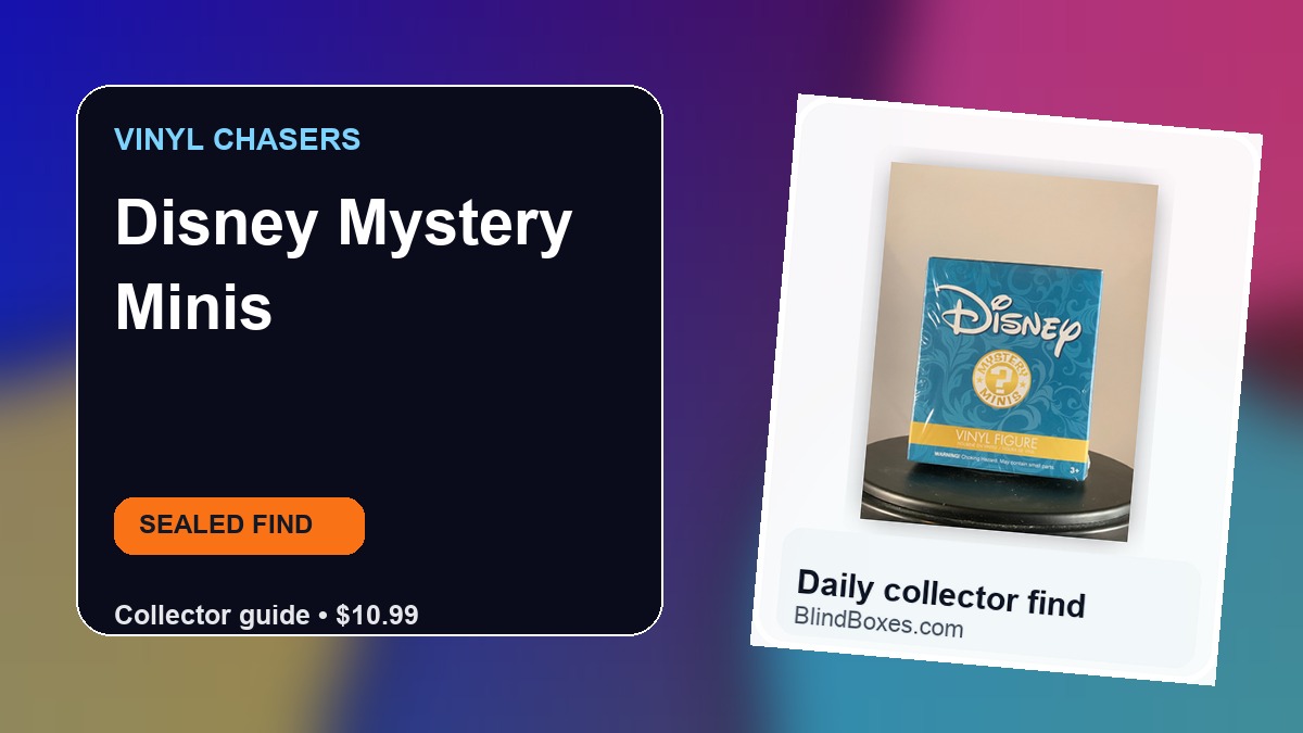 Disney Mystery Minis: Sealed Blind Box Collector Guide