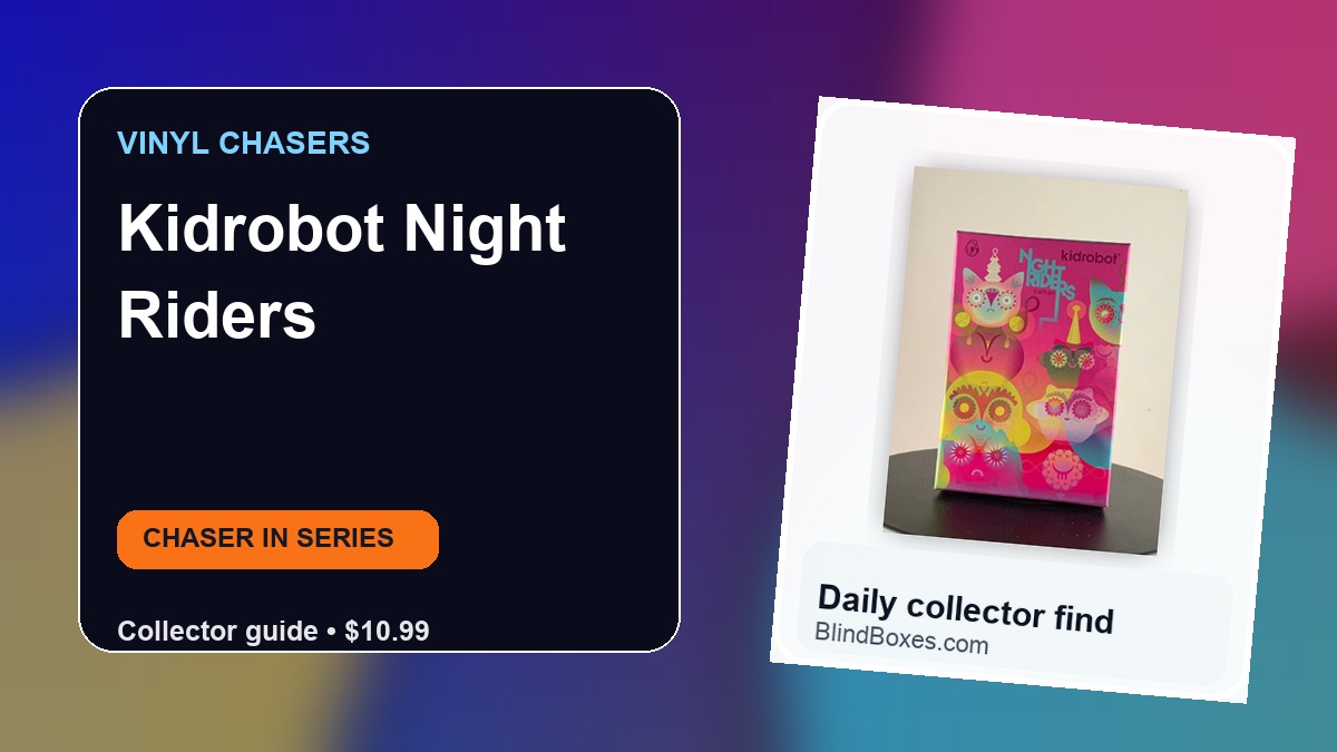 Kidrobot Night Riders: Sealed Blind Box Collector Guide