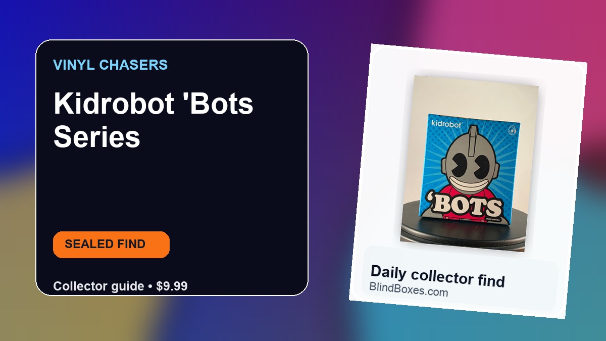 Collector guide artwork for Kidrobot 'Bots Series