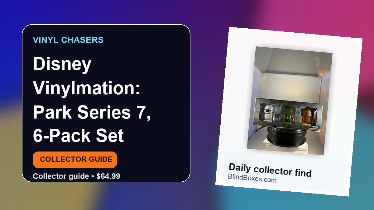 Collector guide artwork for Disney Vinylmation: Park Series 7, 6-Pack Set