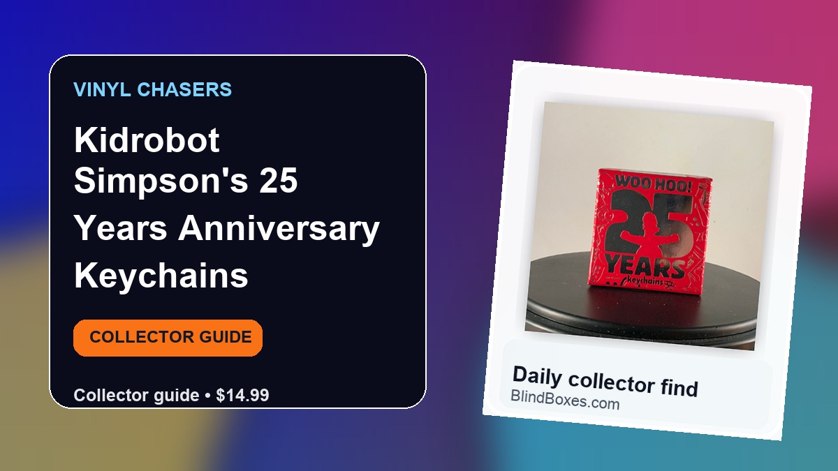 Collector guide artwork for Kidrobot Simpson's 25 Years Anniversary Keychains