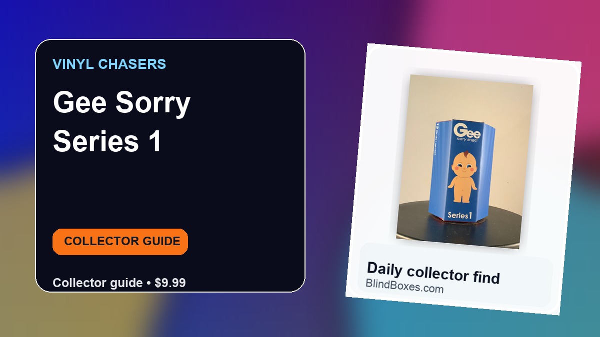Collector guide artwork for Gee Sorry Series 1
